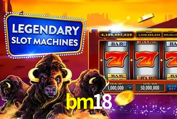 Descubra o Mundo do Cassino Online com bm18