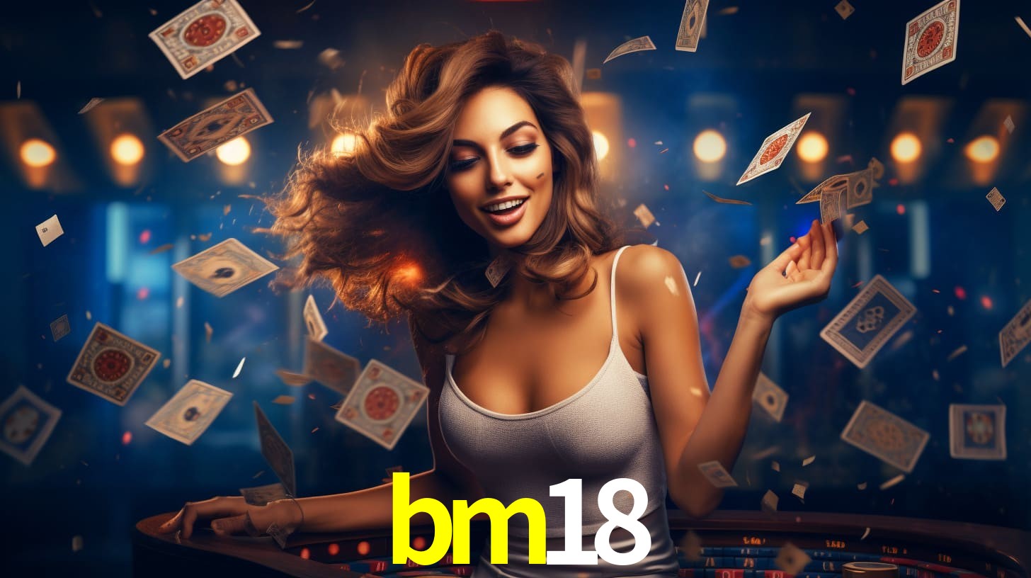 bm18: A Experiência de Casino com Jogos de Mesa ao Vivo
